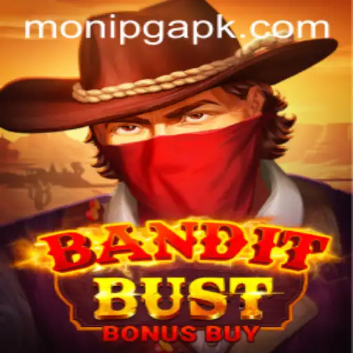 BanditBustBonusBuy: Unlock the Thrills of MoniPG's Latest Adventure